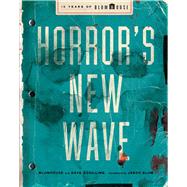 Horror's New Wave 15 Years of Blumhouse