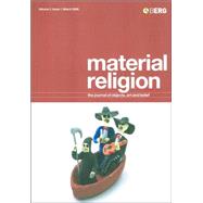 Material Religion Vol. 2 : The Journal of Objects, Art and Belief