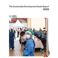 The Sustainable Development Goals Report 2020
