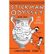 Stickman Odyssey, Book 1 An Epic Doodle