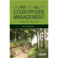 The Rise and Fall of Countryside Management: A Historical Account