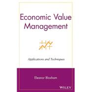 Economic Value Management Applications and Techniques