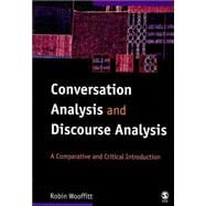 Conversation Analysis and Discourse Analysis; A Comparative and Critical Introduction