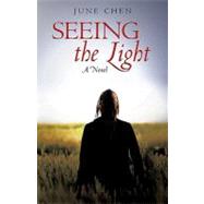 Seeing the Light : A Novel
