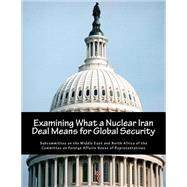 Examining What a Nuclear Iran Deal Means for Global Security