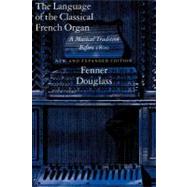 The Language of the Classical French Organ