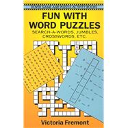 Fun with Word Puzzles Search-a-Words, Jumbles, Crosswords, etc.