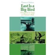 East Is a Big Bird; Navigation and Logic on Puluwat Atoll.