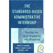 The Standards-Based Administrative Internship: Putting the Isllc Standards into Practice