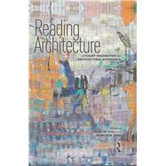 Reading Architecture: Literary Imagination and Architectural Experience