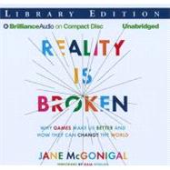 Reality Is Broken: Why Games Make Us Better and How They Can Change the World, Library Edition