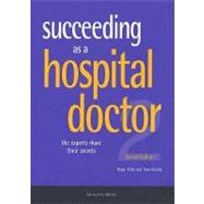Succeeding As a Hospital Doctor