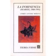 La inminencia : (Diarios, 1980-1995)