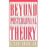 Beyond Postcolonial Theory