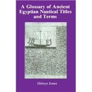 Glossary of Ancient Egyptian Nautical Terms