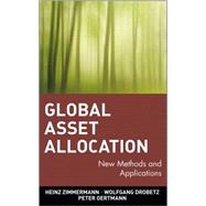 Global Asset Allocation : New Methods and Applications