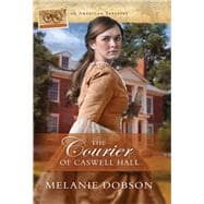 The Courier of Caswell Hall