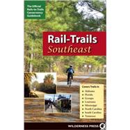 Rail-Trails Southeast Alabama, Florida, Georgia, Louisiana, Mississippi, North and South Carolina, Tennessee