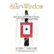 The Star in the Window: Select Stories of World War II Veterans