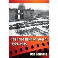 The Third Reich on Screen, 1929-2015