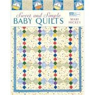 Sweet and Simple Baby Quilts