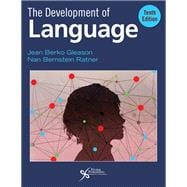 The Development of Language, Tenth Edition