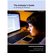 The Anteater's Guide to Writing & Rhetoric