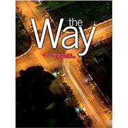The Way:  Living Out God's Plan for Your Life as a Disciple of Christ