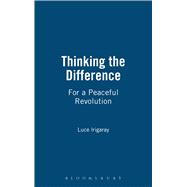 Thinking the Difference For a Peaceful Revolution