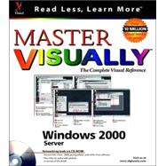 Master VISUALLY<sup>TM</sup> Windows« 2000 Server