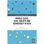 Middle Class, Civil Society and Democracy in Asia