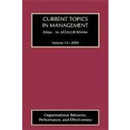 Current Topics in Management: Volume 14, Organizational Behavior, Performance, and Effectiveness