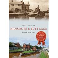 Kidsgrove & Butt Lane Through Time