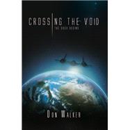 Crossing the Void : The saga Begins