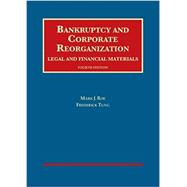 Bankruptcy and Corporate Reorganization, Legal and Financial Materials