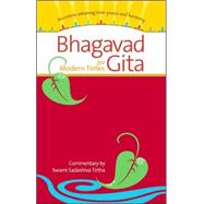 Bhagavad Gita for Modern Times Secrets to Attaining Inner Peace and Harmony