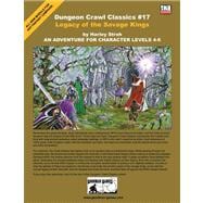 Dungeon Crawl Classics #17 : Legacy of the Savage Kings