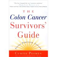 The Colon Cancer Survivors' Guide Living Stronger, Longer