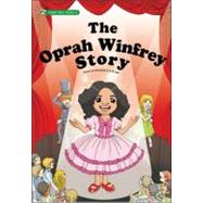 Oprah Winfrey Story : The First Oprah Winfrey Comic Biography
