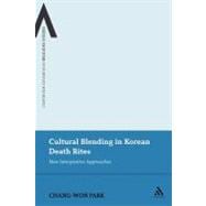 Cultural Blending In Korean Death Rites New Interpretive Approaches