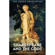 Shakespeare and the Gods