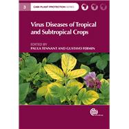 Virus Diseases of Tropical and Subtropical Crops