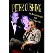 Peter Cushing : An Autobiography