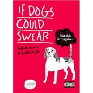 If Dogs Could Swear