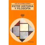 Entre historia y filosofia / Between History and Philosophy