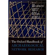 The Oxford Handbook of Archaeological Network Research