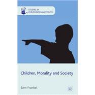 Children, Morality and Society