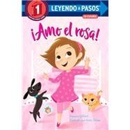 ¡Amo el rosa! (I Love Pink Spanish Edition)