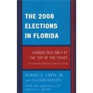The 2008 Election in Florida Change! But Only at the Top of the Ticket