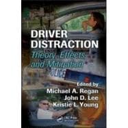 Driver Distraction: Theory, Effects, and Mitigation